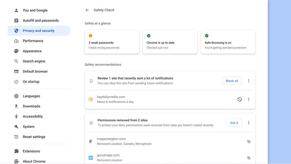 Chrome Safety Check runs in the background to check for privacy and security issues, then displays your safety status and any relevant recommendations to improve your safety.